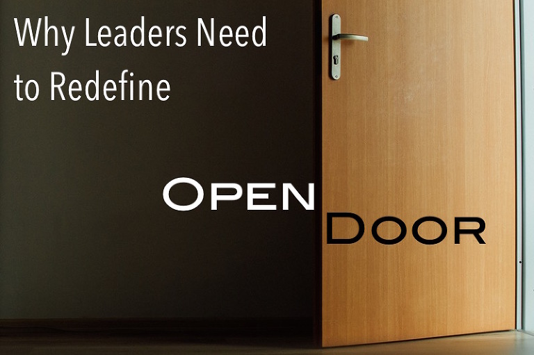 Why Leaders Need To Redefine Open Door Dan Nielsen