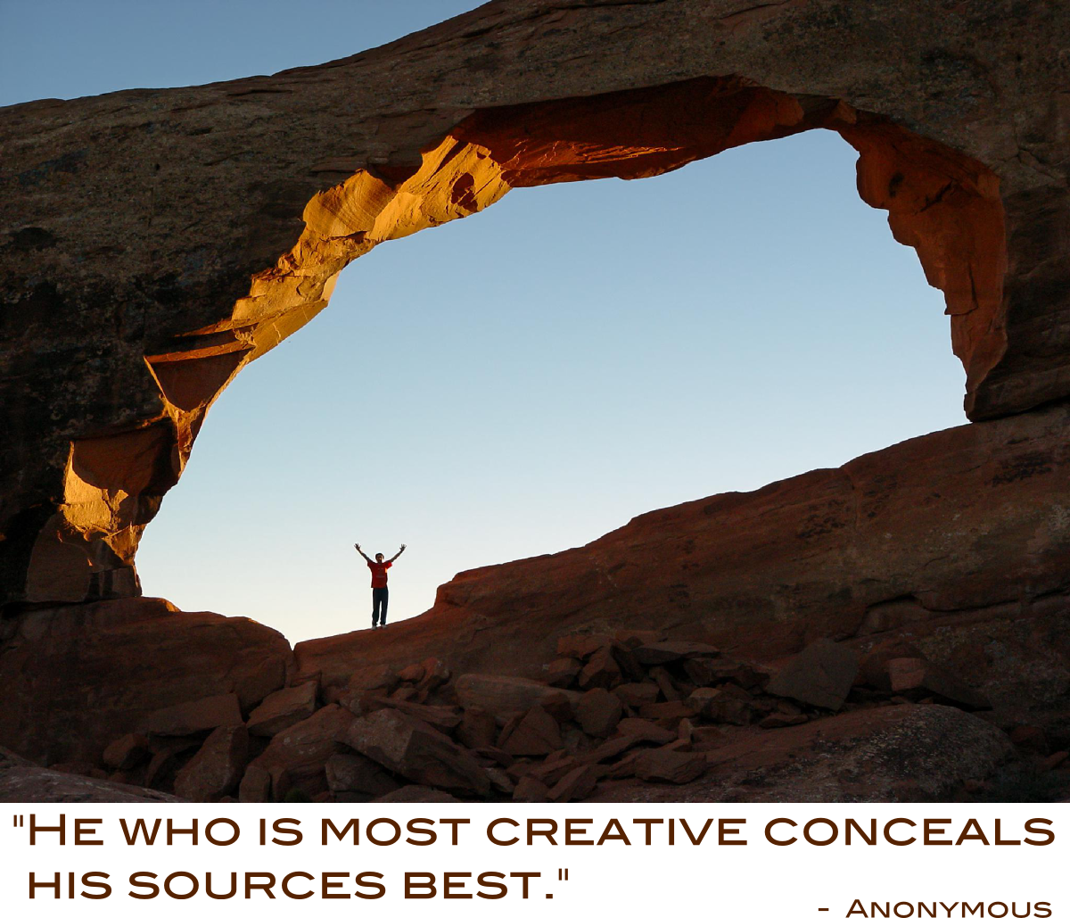 "He who is most creative conceals his sources best" - Anonymous