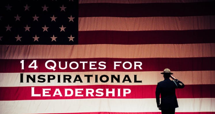 14 Quotes for Inspirational Leadership